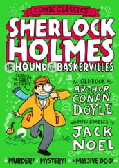 Sherlock Holmes and the Hound of the Baskervilles (Comic Classics)
