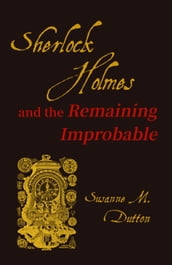 Sherlock Holmes and the Remaining Improbable