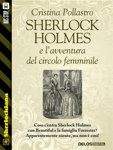 Sherlock Holmes e l'avventura del circolo femminile - Cristina Pollastro