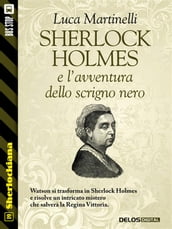 Sherlock Holmes e l avventura dello scrigno nero
