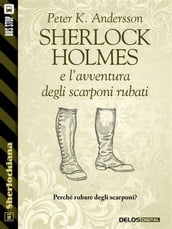 Sherlock Holmes e l avventura degli scarponi rubati