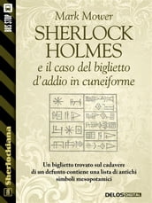 Sherlock Holmes e il caso del biglietto d addio in cuneiforme