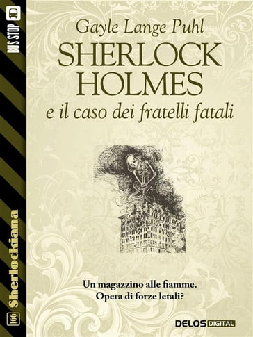 Sherlock Holmes e il caso dei fratelli fatali - Gayle Lange Puhl - Luigi Pachì