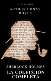 Sherlock Holmes. La colección completa (Active TOC) (AtoZ Classics)