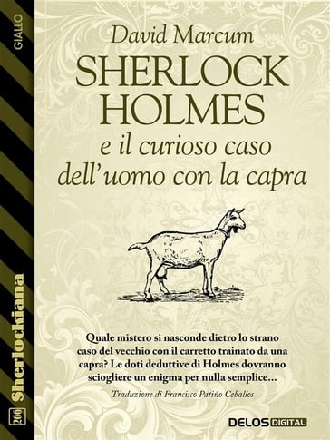 Sherlock Holmes e il curioso caso dell'uomo con la capra - David Marcum