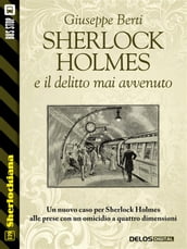 Sherlock Holmes e il delitto mai avvenuto