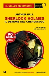Sherlock Holmes - Il demone del crepuscolo (Il Giallo Mondadori Sherlock)