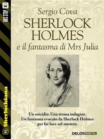 Sherlock Holmes e il fantasma di Mrs Julia - Sergio Cova