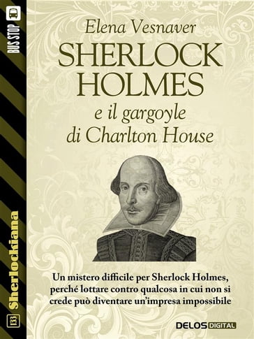 Sherlock Holmes e il gargoyle di Charlton House - Elena Vesnaver