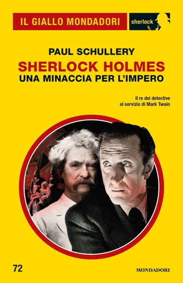 Sherlock Holmes. Una minaccia per l'Impero (Il Giallo Mondadori Sherlock) - Paul Schullery