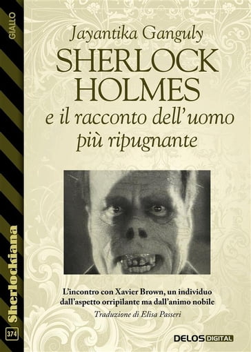 Sherlock Holmes e il racconto dell'uomo più ripugnante - Jayantika Ganguly