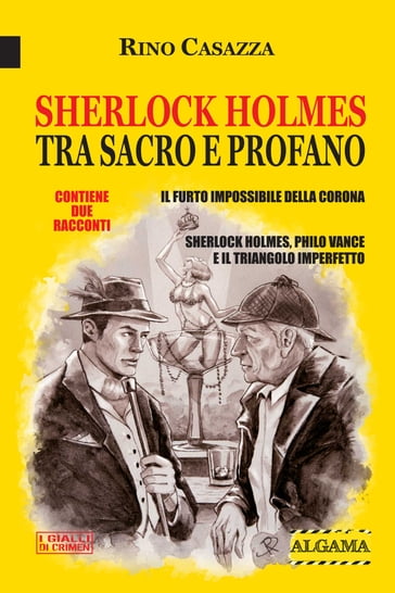 Sherlock Holmes tra sacro e profano - Rino Casazza