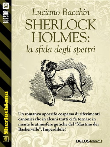 Sherlock Holmes: la sfida degli spettri - Luciano Bacchin