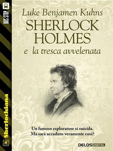 Sherlock Holmes e la tresca avvelenata - Luke Benjamen Kuhns