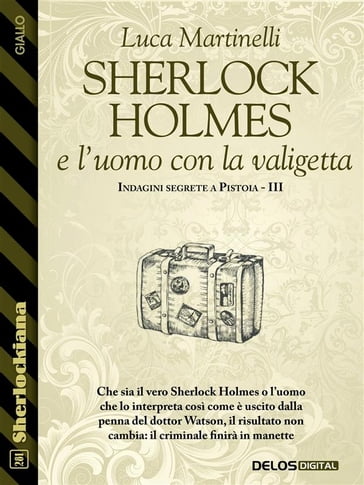 Sherlock Holmes e l'uomo con la valigetta - Luca Martinelli