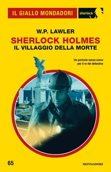 Sherlock Holmes. Il villaggio della morte (Il Giallo Mondadori Sherlock) - W.P. Lawler