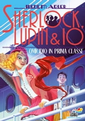 Sherlock, Lupin & Io - 19 Omicidio in prima classe