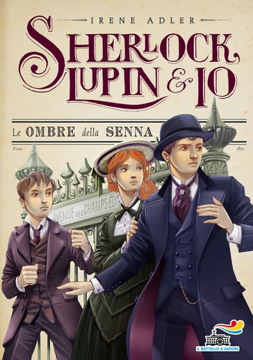 Sherlock, Lupin & Io - 6. Le ombre della Senna - Irene Adler