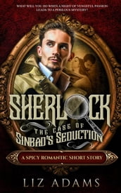 Sherlock, the Case of Sinbad s Seduction