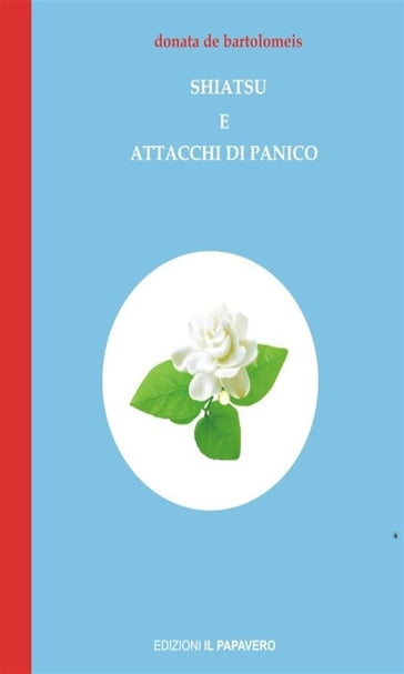 Shiatsu e Attacchi di Panico - Donata De Bartolomeis