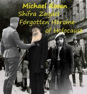Shifra Zaydel: Forgotten Heroine of Holocaust