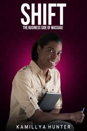 Shift: The Business Side Of Massage