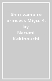 Shin vampire princess Miyu. 4.