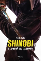 Shinobi e l eredità del talismano