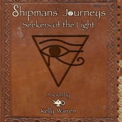 Shipmans  Journeys: Seekers of the Light