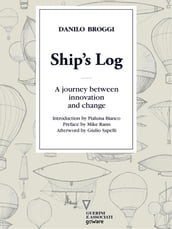 Ships Log. A journey between innovation and change