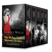 Shirley Wells The Dylan Scott Mystery Series Collection 1