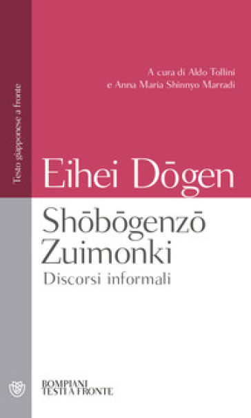 Shobogenzo Zuimonki. Discorsi informali. Testo giapponese a fronte - Dogen Eihei