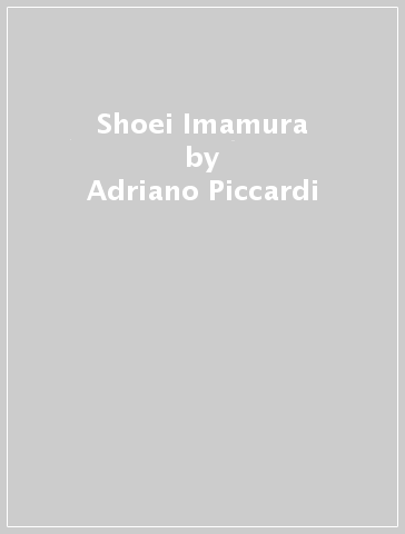 Shoei Imamura - Adriano Piccardi - Angelo Signorelli