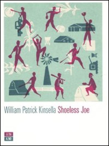 Shoeless Joe - William P. Kinsella