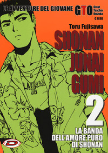 Shonan Junai Gumi. 2. - Toru Fujisawa