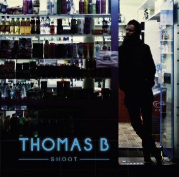 Shoot - THOMAS B.