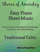 Shores of Amerikay Easy Piano Sheet Music