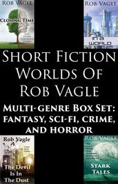 Short Fiction Worlds Of Rob Vagle