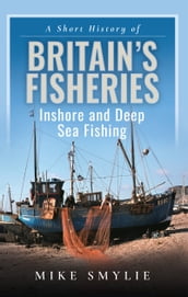A Short History of Britain s Fisheries