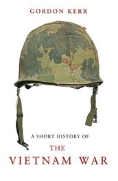 A Short History of the Vietnam War