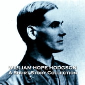 Short Stories of William Hope Hodgson, The