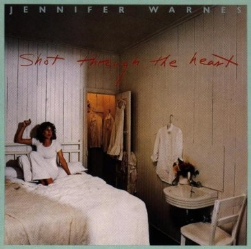 Shot through the heart - Jennifer Warnes