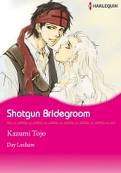 Shotgun Bridegroom (Harlequin Comics)