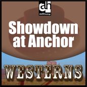 Showdown at Anchor