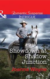 Showdown at Shadow Junction (Mills & Boon Intrigue) (Big 