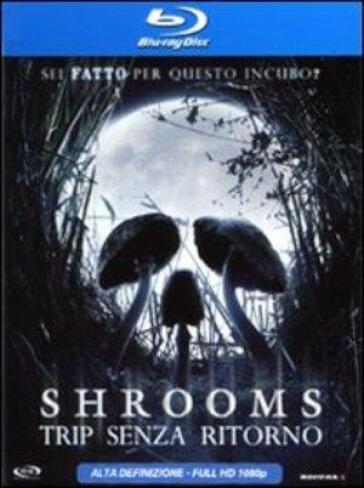 Shrooms - Trip Senza Ritorno - Paddy Breathnach