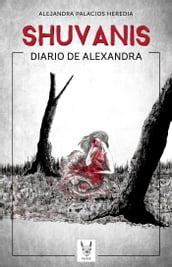 Shuvanis, Diario de Alexandra