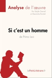 Si c est un homme de Primo Levi (Analyse de l œuvre)