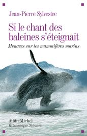 Si le chant des baleines s éteignait