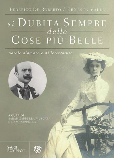 Si dubita sempre delle cose più belle - Ernesta Valle - Federico De Roberto